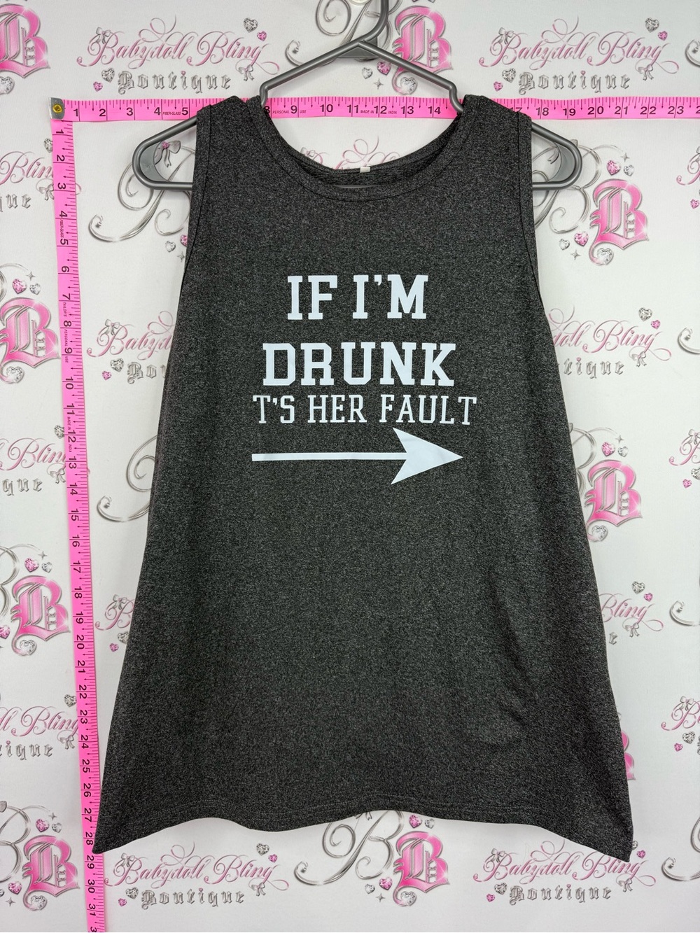 Tank top if I’m drunk it’s her fault Graphic Tank Top - "If I'm Drunk" Arrow